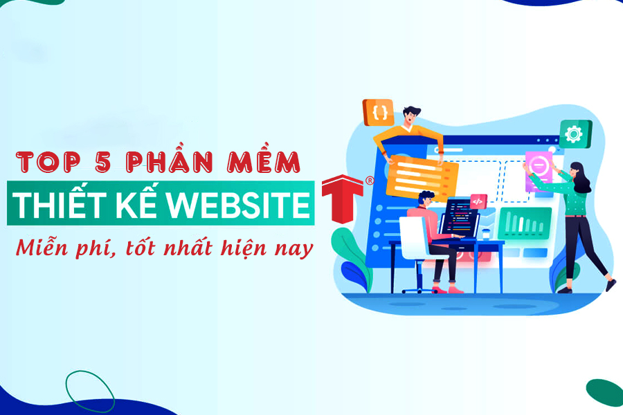 Tổng hợp các phần mềm thiết kế web miễn phí tốt nhất hiện nay