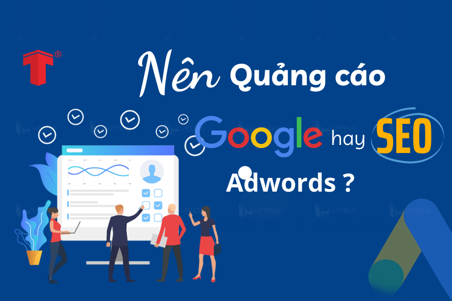 SEO Và Google Adwords Đâu Là Lựa Chọn Tốt Nhất Cho Website