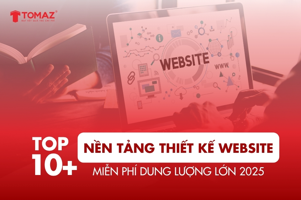 Top 10 Nền Tảng Thiết Kế Website Miễn Phí Dung Lượng Lớn 2025