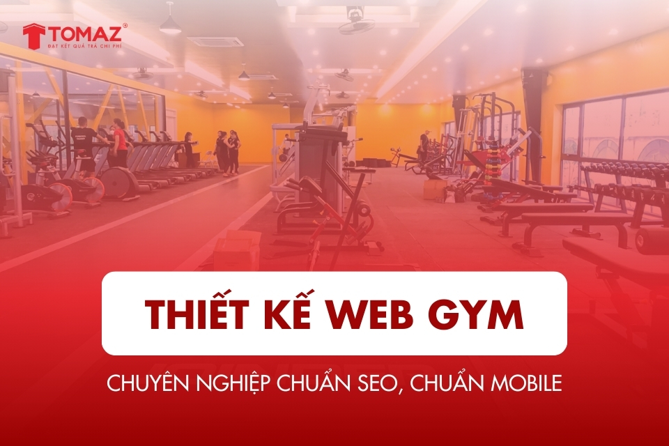 Thiết kế web gym chuyên nghiệp chuẩn SEO, giá rẻ, chuẩn mobile