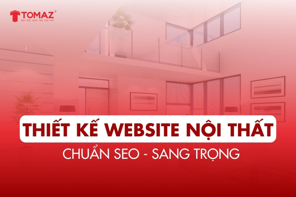 Thiết Kế Website Nội Thất Đẹp, Chuyên Nghiệp