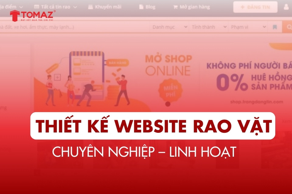 Thiết kế website rao vặt Chuyên nghiệp, đầy đủ Tính năng