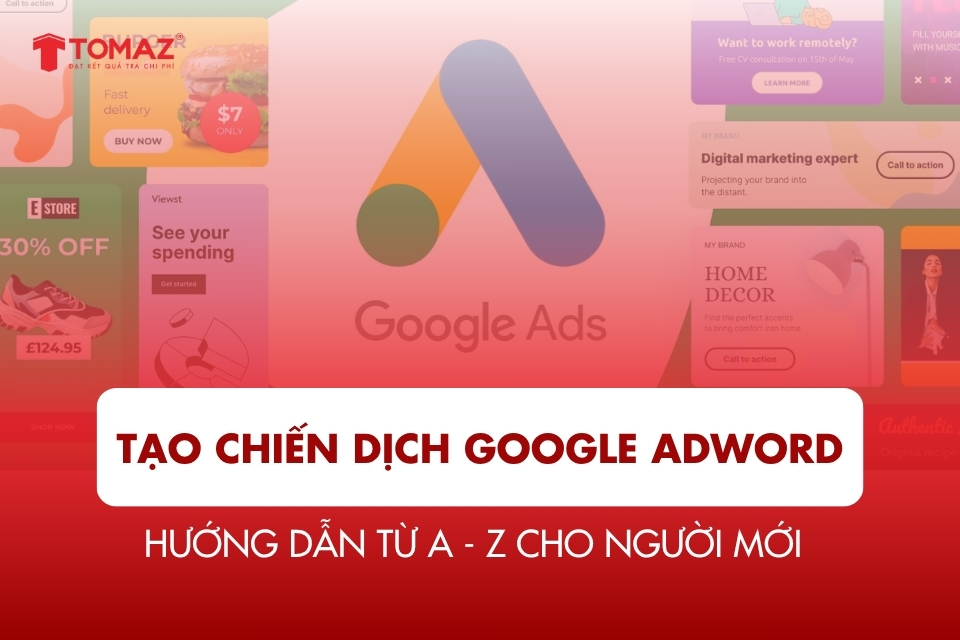Cách Tạo Chiến Dịch Google Adwords Từ A - Z Dành Cho Người Mới