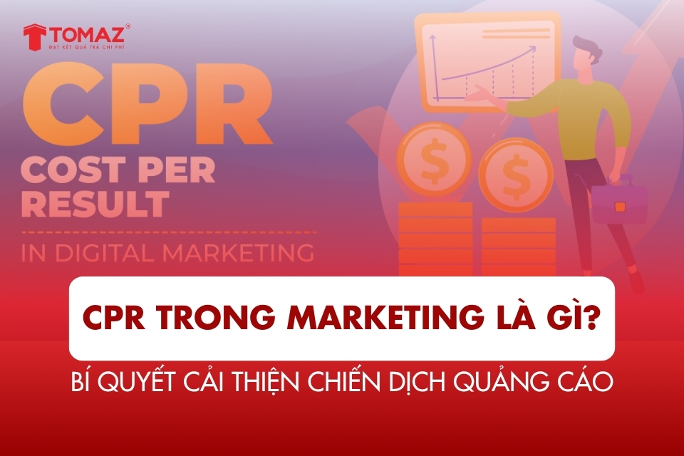 CPR trong Marketing là gì? Bí quyết cải thiện chiến dịch quảng cáo