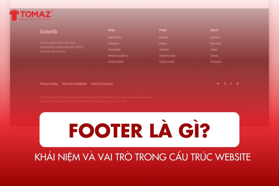 Footer là gì? Khái niệm và vai trò trong cấu trúc website