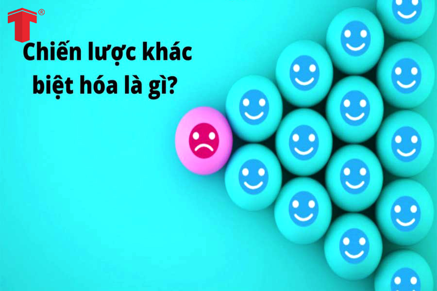 Tạo ra sự khác biệt đúng chỗ bạn sẽ dẫn đầu trọng thị trường cùng ngành