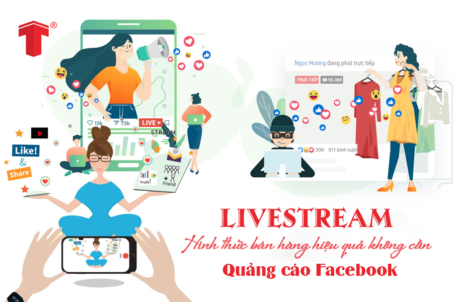 Livestream, cách bán hàng hiệu quả không cần quảng cáo Facebook