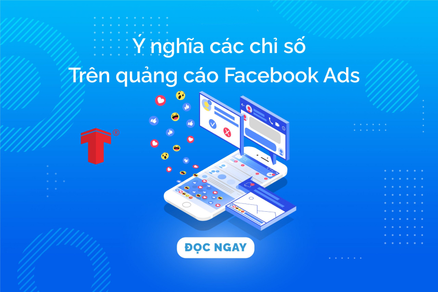 Hướng Dẫn Cách Đọc Báo Cáo Quảng Cáo Facebook Chi Tiết Nhất