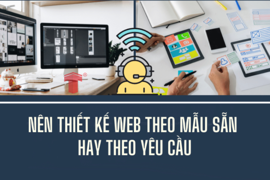 So sánh bảng giá dịch vụ thiết kế website theo mẫu và theo yêu cầu