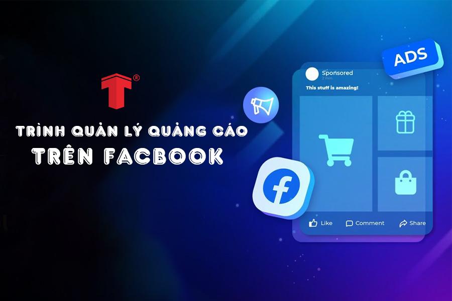 Trình quản lý quảng cáo trên Facebook là gì