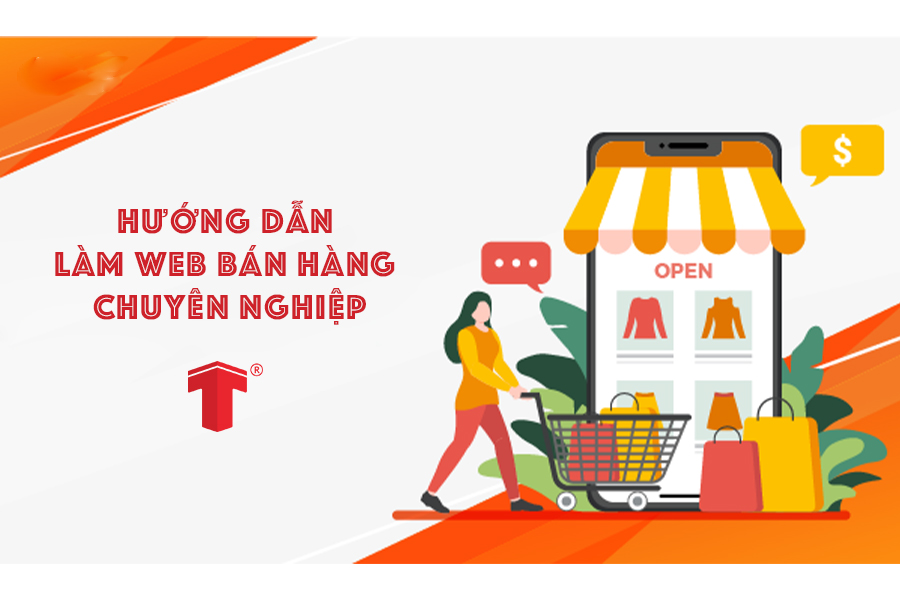 Hướng dẫn làm website bán hàng chuyên nghiệp