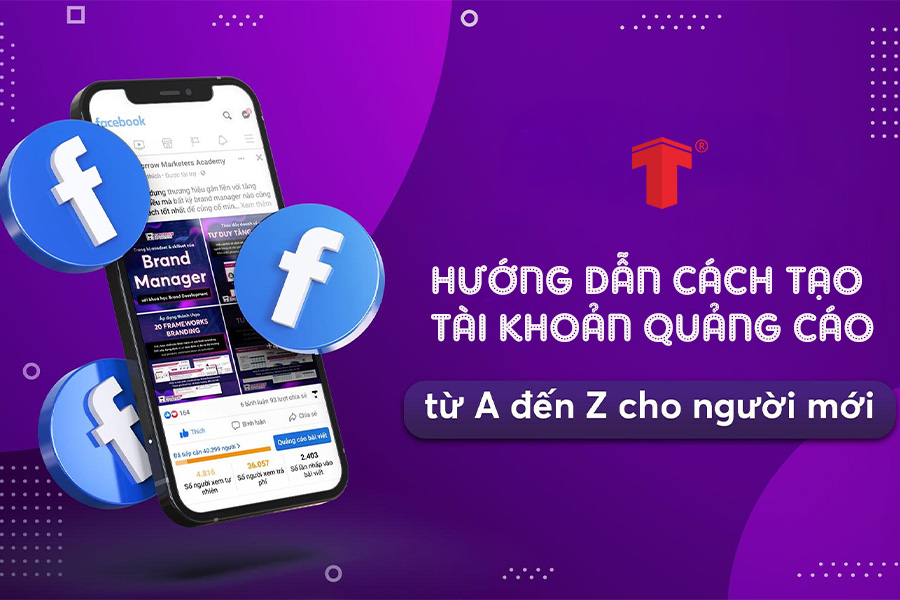 Hướng dẫn tạo tài khoản quảng cáo Facebook đơn giản nhất