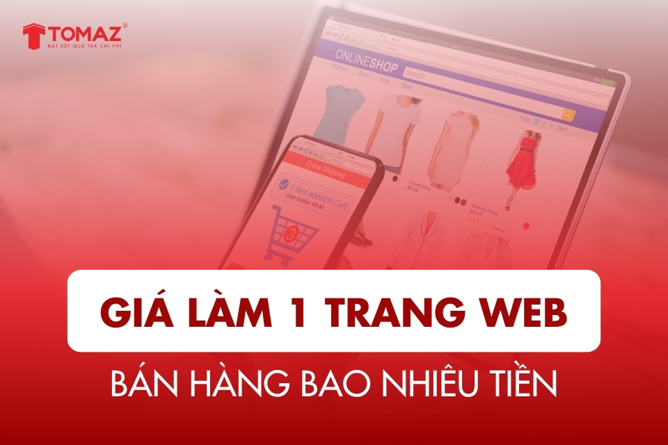 Giá làm 1 trang web bán hàng bao nhiêu tiền?
