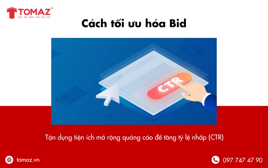 Cách tối ưu hóa Bid - Tận dụng tiện ích mở rộng quảng cáo để tăng tỷ lệ nhấp (CTR)