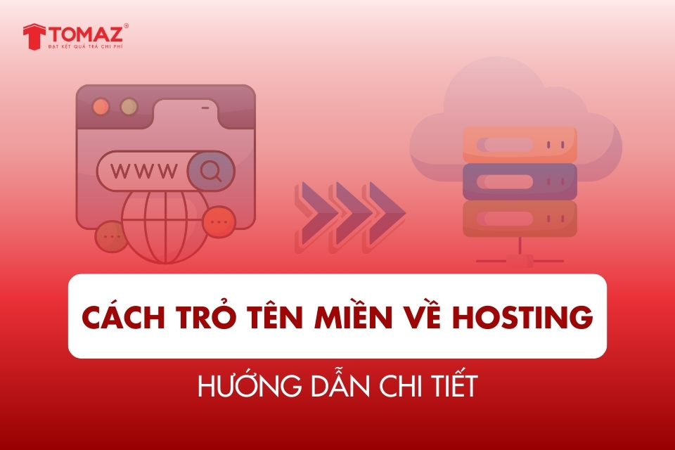 Hướng dẫn cách trỏ tên miền về hosting nhanh & chính xác
