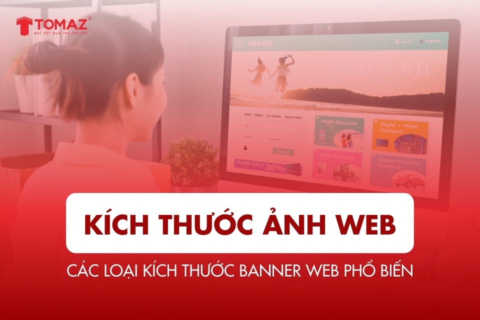 Kích thước ảnh web chuẩn 2026: Bảng chi tiết UX & SEO