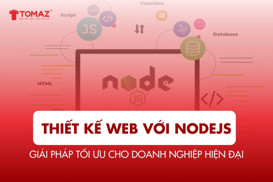 Thiết kế web với NodeJS – Giải pháp tối ưu cho doanh nghiệp hiện đại