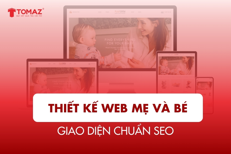 Thiết kế web mẹ và bé trọn gói – Giao diện chuẩn SEO