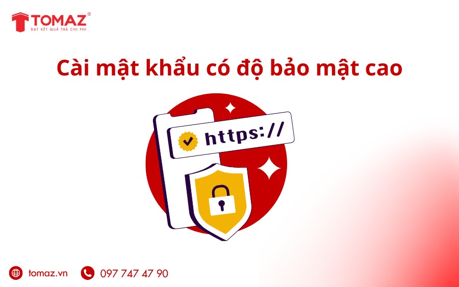 Cài mật khẩu có độ bảo mật cao
