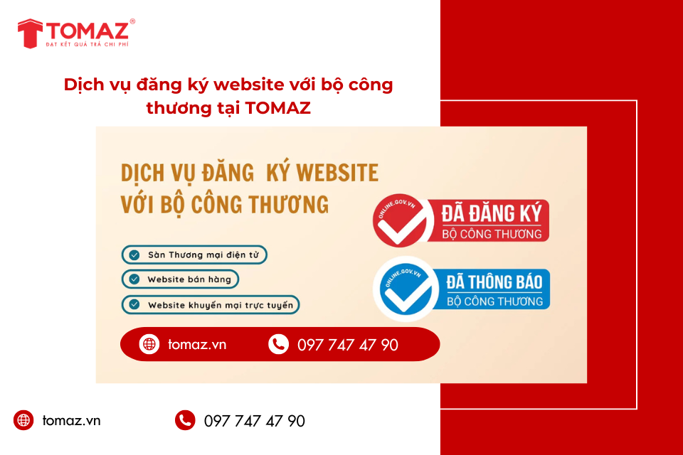 Tại sao phải đăng ký website với Bộ Công Thương? TOMAZ giúp bạn đăng kí dễ dàng, nhanh chóng hơn