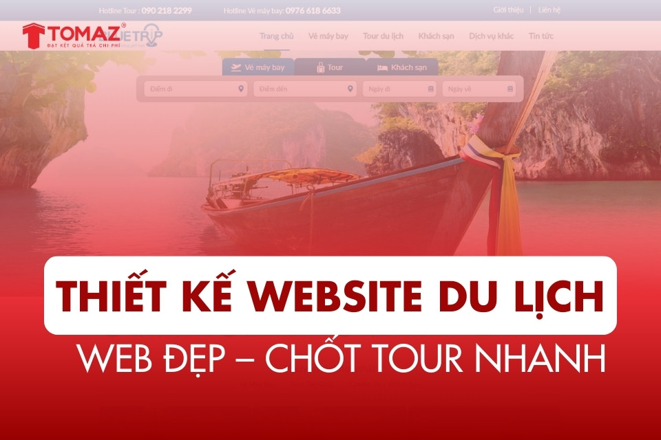 Thiết kế website du lịch chuyên nghiệp đầy đủ tính năng