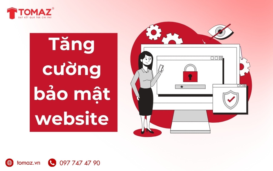 Tăng cường bảo mật website trong tối ưu hóa website.