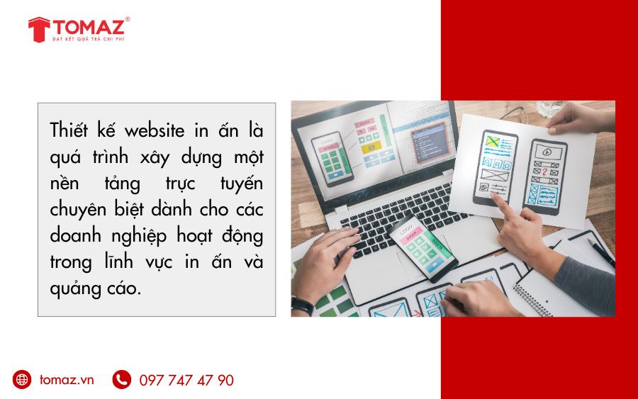 Thiết kế website in ấn như “cửa hàng online” hỗ trợ tiếp nhận đơn hàng, tư vấn và quản lý kinh doanh hiệu quả 24/7