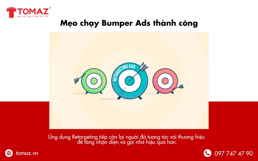 Mẹo chạy Bumper Ads thành công - ứng dụng Retargeting để tăng hiệu quả