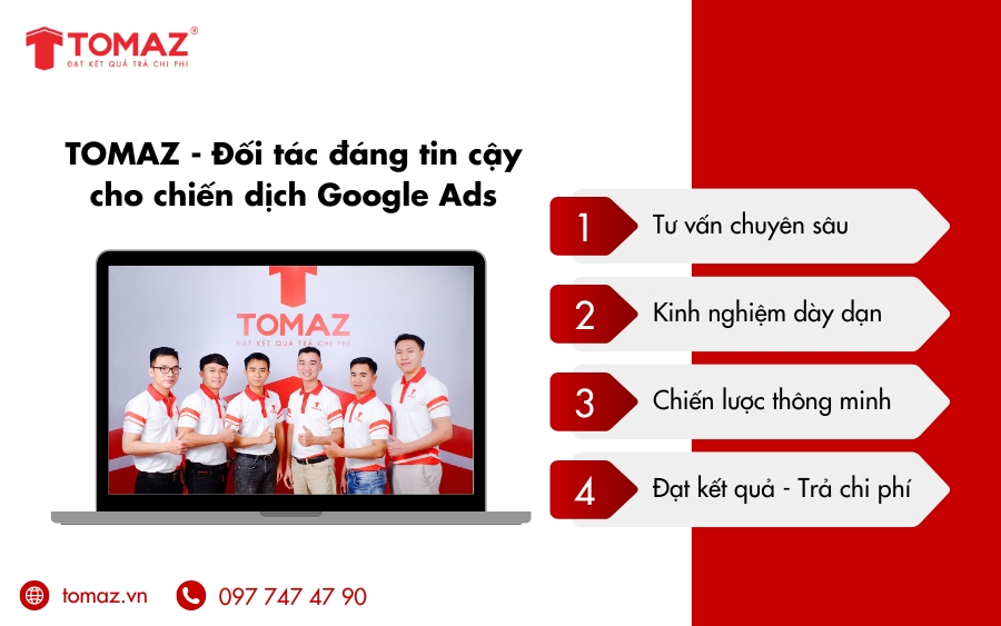 Tại sao nên lựa chọn TOMAZ cho chiến dịch Google Ads 