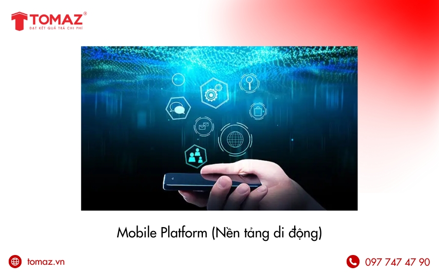 Mobile Platform (Nền tảng di động)