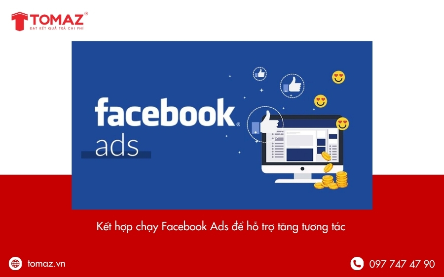 Cách tăng tương tác Facebook - Kết hợp chạy quảng cáo Facebook