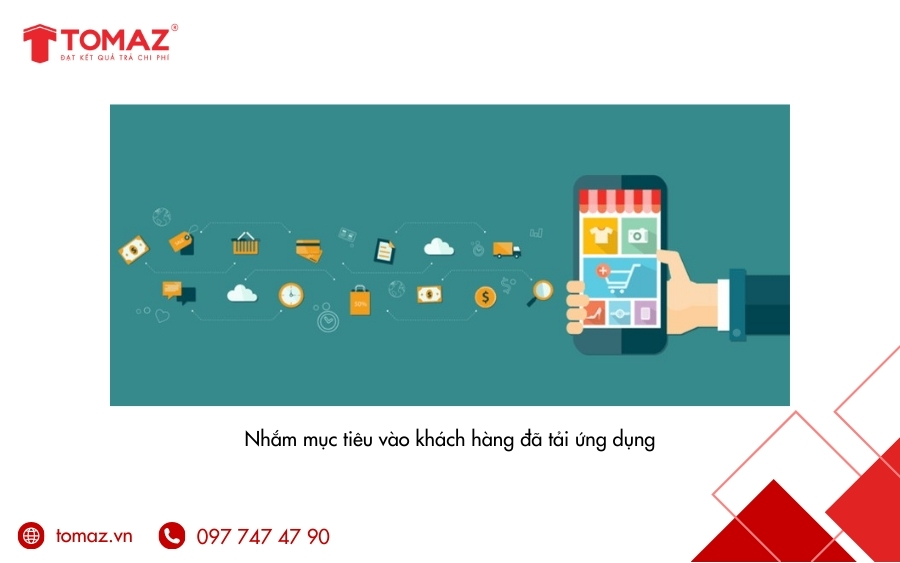 Cách sử dụng Custom Audience Facebook để tối ưu hiệu quả quảng cáo - Nhắm mục tiêu quảng cáo đến những người đã cài đặt app