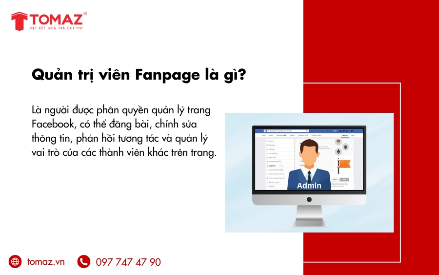 Quản trị viên Fanpage Facebook là người có quyền cao nhất, nắm toàn bộ quyền kiểm soát một trang Facebook