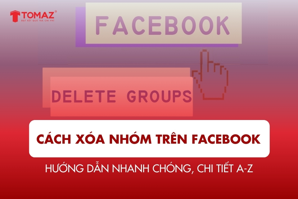Cách xóa nhóm trên Facebook nhanh chóng, chi tiết A-Z