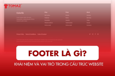 Footer là gì? Khái niệm và vai trò trong cấu trúc website